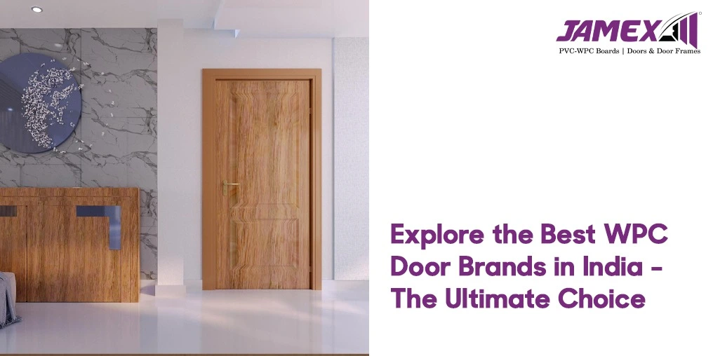 Best WPC Door Brands in India | Jamex WPC